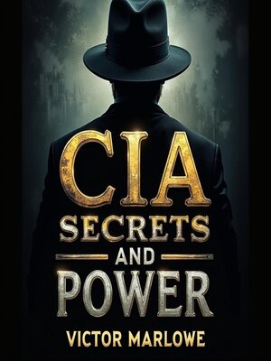 cover image of CIA Secrets and Power